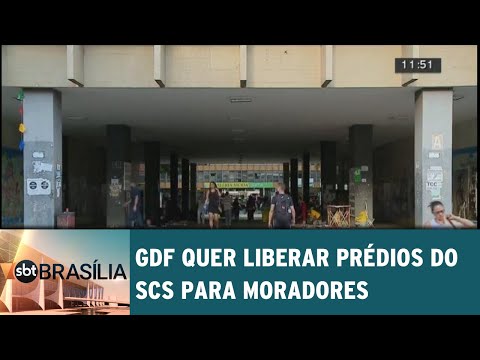 GDF quer liberar prédios do SCS para moradores